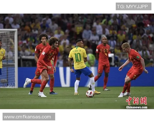 巴西与比利时的较量：天赋与力量交织的足球盛宴